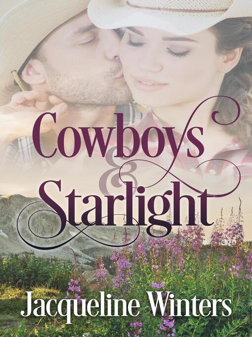 Title details for Cowboys & Starlight by Jacqueline Winters - Available